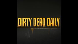The Dirty Dero Daily -- Episode 24 -- Slixe