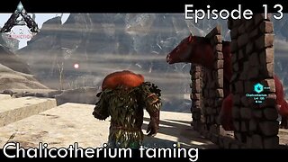 Chalicotherium taming - Ark Survival Evolved - Extinction EP13