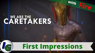 We Are The Caretakers First Impression Gameplay on Xbox with Fire