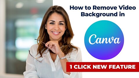 How to Remove Video Background in Canva | 1 CLICK NEW FEATURE