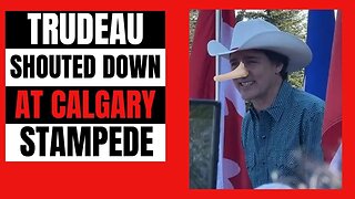 "Get the WEF Out of Canada!" - Trudeau Shouted Down at Calgary Stampede!