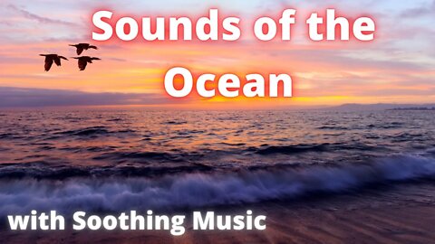 Experience the Soothing Sounds of the Ocean with Relaxing Music for Meditation, Study and Yoga.