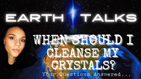🌍 EARTH TALKS 🌍 - Crystal Cleansing & Protection | The Light & The Dark 🤲