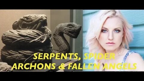 Serpent Beings, Spider Archons & Fallen Angels, Laura Powers