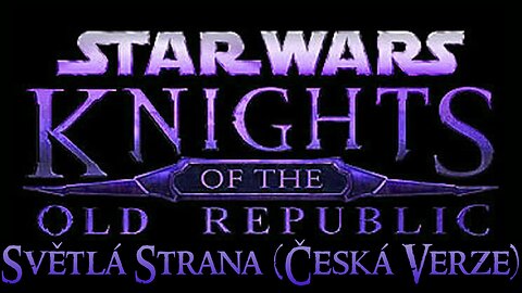 Pojďme Hrát - Knights of the Old Republic 1 (s módy, Světlá Strana) |1| Vesmírné Spoďáry {CZ}