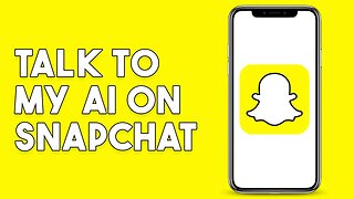 How To Talk To My AI On Snapchat