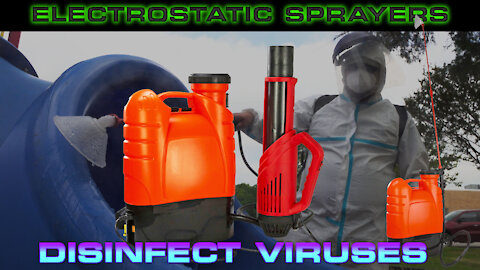 No Contact Portable Electrostatic Sprayers KILL Viruses from a Safe Distance