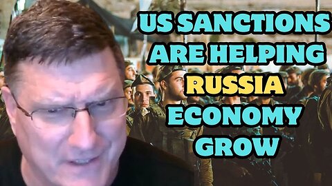 Scott Ritter: US sanctions are helping Russia's economy grow, Biden & Zelensky are just clowns
