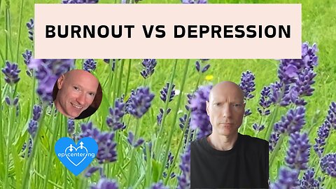 Burnout Vs Depression. 💙