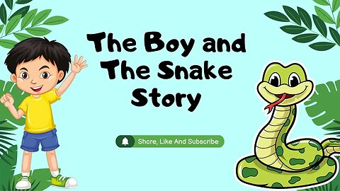 The Snake and Boy Story | The Boy and the Benevolent Snake | Moral Stories | #cartoon #shortsvideo