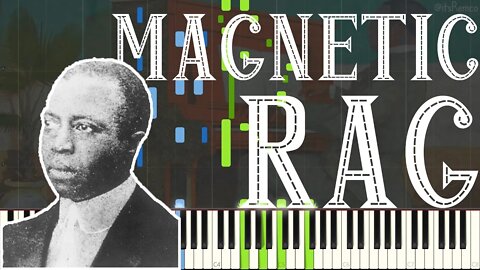 Scott Joplin - Magnetic Rag 1914 (Ragtime Piano Synthesia)