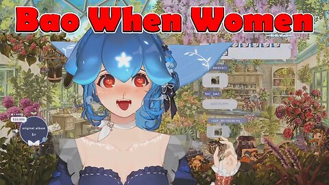 ​ @baovtuber When Women #vtuber #clips