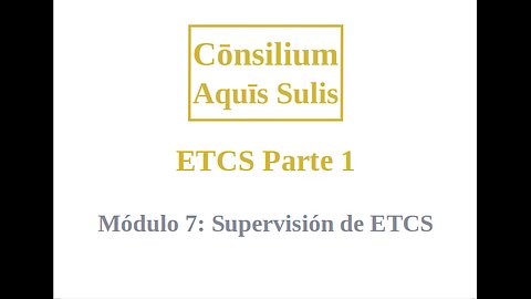 ETCS Part 1 Module 7 (Español)