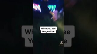 Did You See Yungen Live!