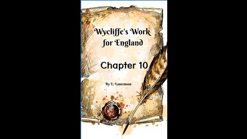 Chapter 10, Wycliffe's Work for England