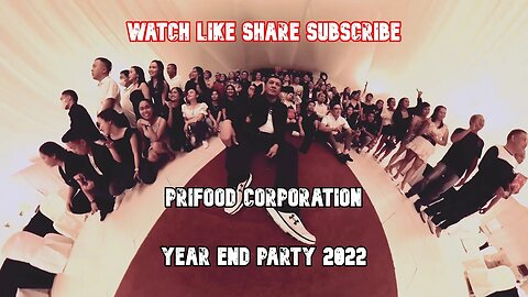 PRIFOOD CORPORATION-YEAR END PARTY/SIR DADZ Tv