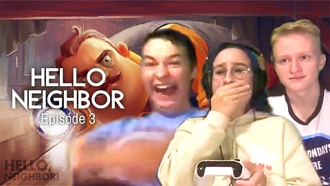Hello Neighbor w/ Devyn and Dylan - Episode 3