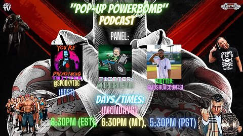 The Pop-Up Powerbomb Podcast Ep. 5