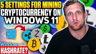 5 Settings For Mining Cryptocurrency on Windows 11