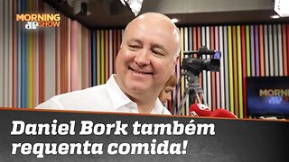 Peculiaridades: Daniel Bork também requenta comida!