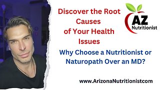 Discover the Root Causes of Your Health Issues: Why Choose a Nutritionist or Naturopath Over an MD?