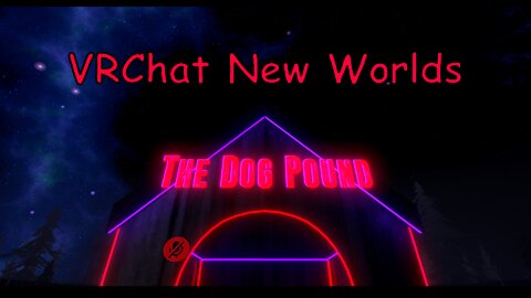 VRChat New Worlds - The Dog Pound (A nightclub)