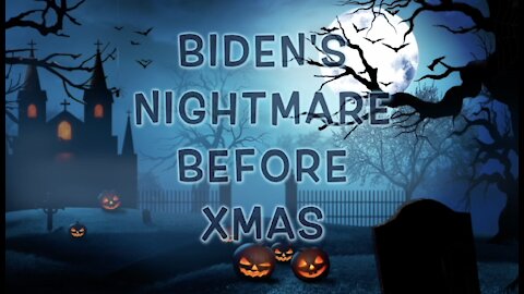 Biden's Nightmare Before Christmas