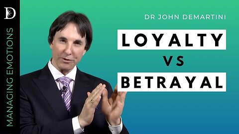 Facing The Reality of Loyalty and Betrayal | Dr John Demartini