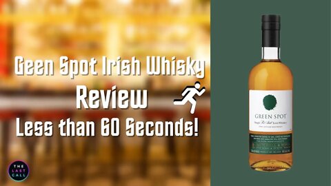 Green Spot Irish Whisky Reviewed in Less than 60 Seconds!