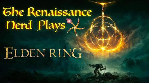 Playing Elden Ring Session 21: Beneath The Erd Tree