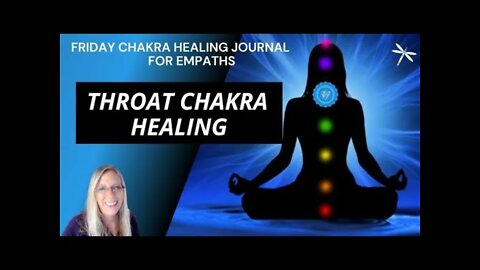 Day 96💙Throat Chakra Healing💙Unblock Chakras💙Lightworkers & Healers