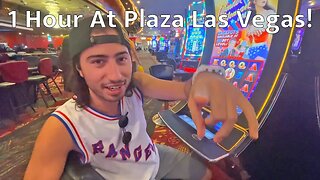 Playing Slots For 1 Hour At The Plaza Las Vegas!
