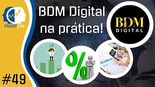 Bons rendimentos ou boas taxas? O BDM DIGITAL tem os dois!