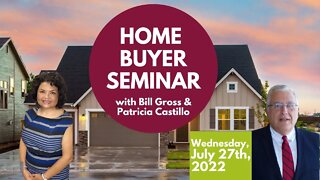 Home Buyer Seminar | July 27th, 2022