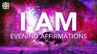 Reprogram Your Mind While You Sleep "I AM" Positive End of Day Affirmations