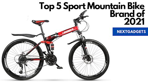 TOP 5 SPORT MOUNTAIN BIKE BRAND OF 2021