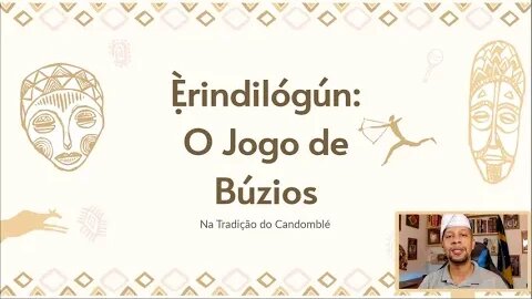 Aula 1.1 - Apresentação do Curso de Erindilogun (Jogo de Búzios)