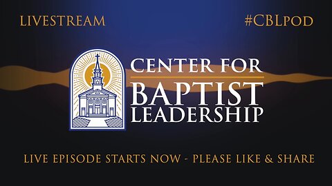 LIVE: Center for Baptist Leadership on SBC 2024