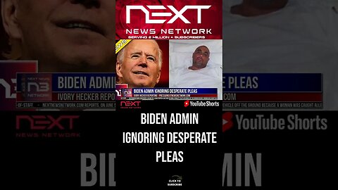 Biden Admin Ignoring Desperate Pleas #shorts