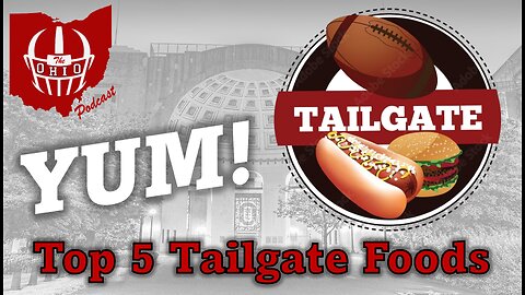 Top 5 Tailgate Foods
