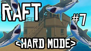 where the weather outside is freightful - Raft... But Its HARD!: Part 7