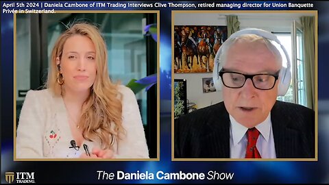 Dollar Collapse | "Central Banks In 2022 & 2023 Bought Something Like 50% or 60% More Gold Than They Had Bought In Any of the Previous 10 Years. They See That the Western Currencies Might Have to Be Reset." - Clive Thompson