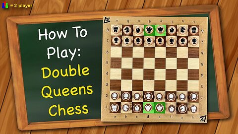 How to play Double Queens Chess