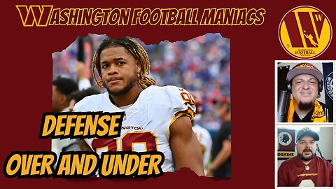 Commanders Defense, What's Their Over/Under? | Washington Football Maniacs