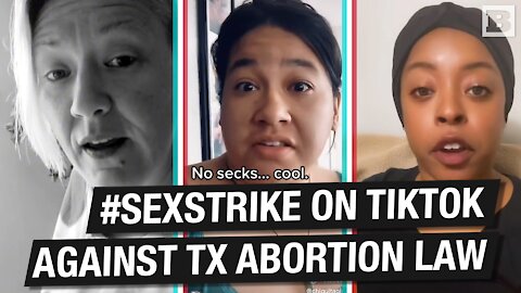 Women on TikTok Push #SexStrike to Protest Texas Abortion Law