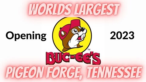 Worlds Largest Buc-ee's Pigeon Forge GRAND Opening 2023