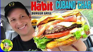 The Habit® 🏄‍♂️ CUBANO CHARBURGER Review 🇨🇺🍔 | Peep THIS Out! 🕵️‍♂️