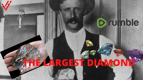 THE LARGEST DIAMOND