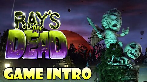 RAY'S THE DEAD | GAME INTRO