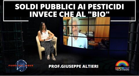 SOLDI PUBBLICI AI PESTICIDI INVECE CHE AL "BIO". Fuori dal Virus n.259